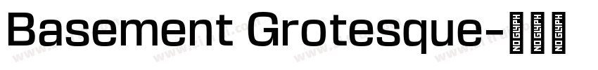 Basement Grotesque字体转换 Basement Grotesque字体转换